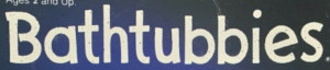 Bathtubbies