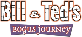 Bill and Ted's Bogus Journey