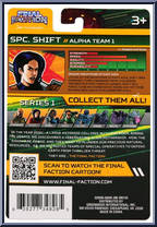 Shift (Specialist) from Final Faction - Alpha Team 1 manufactured by Greenbrier [Back]