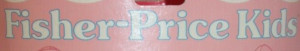 Fisher-Price Kids