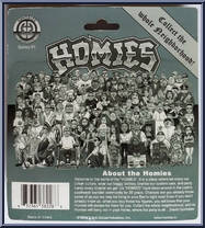 Droopy / Big Loco / 8-ball / Mr. Raza / Smiley / Sapo from Homies - Series  1 manufactured by Homieshop [Back]