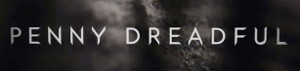 Penny Dreadful