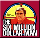 Six Million Dollar Man