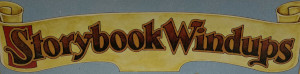 Storybook Windups