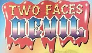 Two Faces Devil